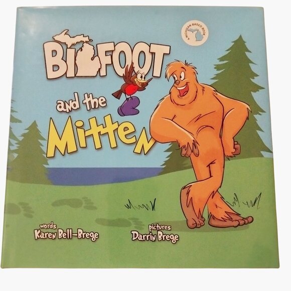 Bigfoot And The Mitten Childrens Book Signed First Edition Michigan Hardcover - Picture 1 of 5